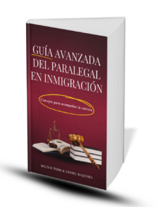 Guía Avanzada del Paralegal en Inmigración