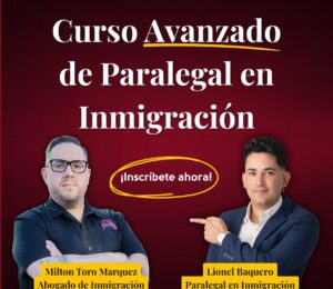 Curso Avanzado de Paralegal en Inmigración